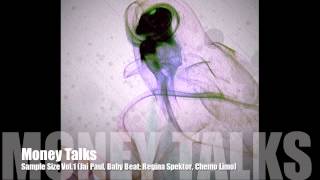 Money Talks (Jai Paul, Baby Beat; Regina Spektor, Chemo Limo)