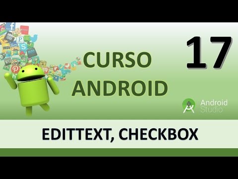 Curso Android Trabajando con EditText y CheckBox Vídeo 17