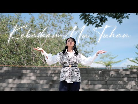 KEBAIKANMU TUHAN (Sudirman Worship) | Goodness Of God | Indonesian Cover | Tia Puspa Rani