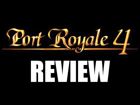 Port Royale 4 Review - Disappointing