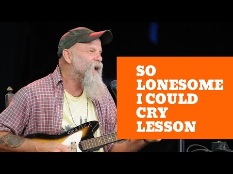 Seasick Steve Guitar Lesson - I'm So Lonesome I Could Cry