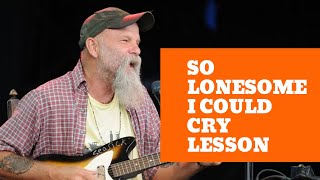 Seasick Steve Lesson - So Lonesome I Could Cry Blues Guitar Lesson