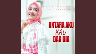 Download lagu Antara Aku Kau Dan Dia mp3