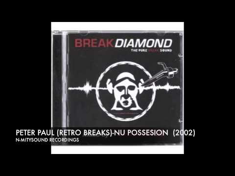 (Retro Breaks) Peter Paul-Nu Possesion (2002) BREAKDIAMOND (Mix Album) (Various)