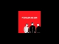 From Now On - Peter Bjorn and John. 