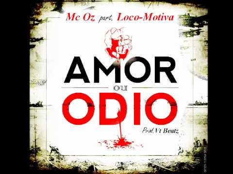 Mc Oz - Amor ou Ódio Part. LOCOmotiva (Prod. VT. Beatz ) [2012]