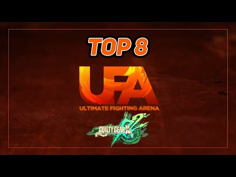 UFA 2022 Guilty Gear Xrd: Rev2 Top 8!