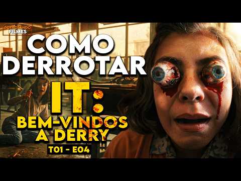 Como Derrotar o PALHAÇO MALDITO em "IT: BEM-VINDOS A DERRY T1E4" | Derrotando Filmes