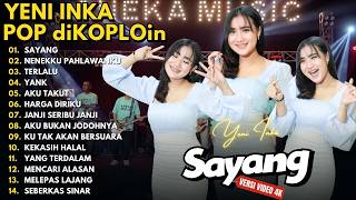 Download lagu SAYANG - NENEKKU PAHLAWANKU - TERLALU - YANK - AKU TAKUT || YENI INKA FULL ALBUM VIRAL TERBARU 2026 mp3