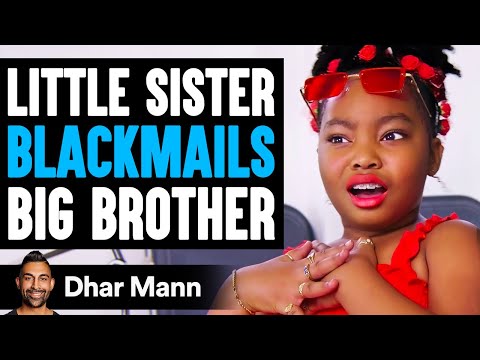 Little Sister BLACKMAILS Big BROTHER, She Lives To Regret It | Dhar Mann