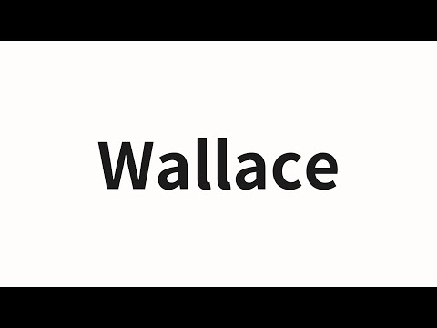How to pronounce Wallace | Wallace (Wallace in Chinese)