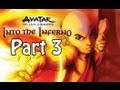 Avatar The Last Airbender Into The Inferno Walkthrough PART 3 PS2 Wii Full 3 11