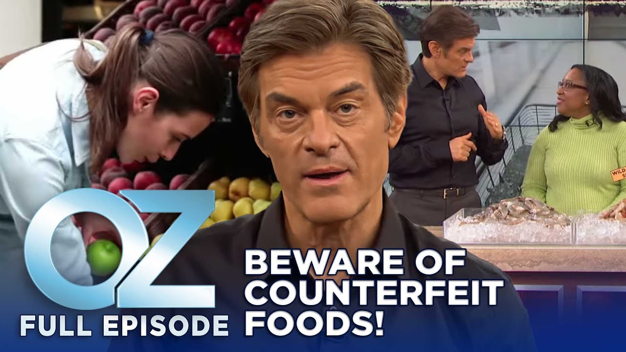 Counterfeit Foods Being Sold to You and Your Family | Dr. Oz | S6 | Ep 83 | Full Episode