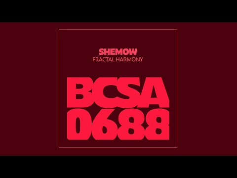 ShemoW - Fractal Harmony [Balkan Connection South America]