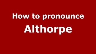 How to pronounce Althorpe