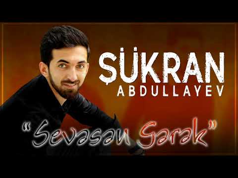 Sukran Abdullayev - Sevesen Gerek 2022