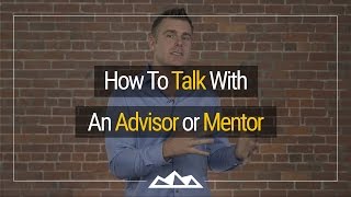 How To Talk To A Mentor Without Feeling Nervous