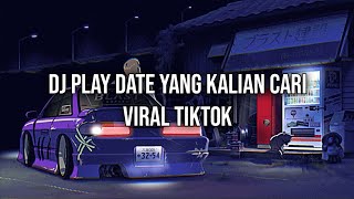 Download lagu DJ Play Date Slow Reverb Viral Tiktok 2023 mp3