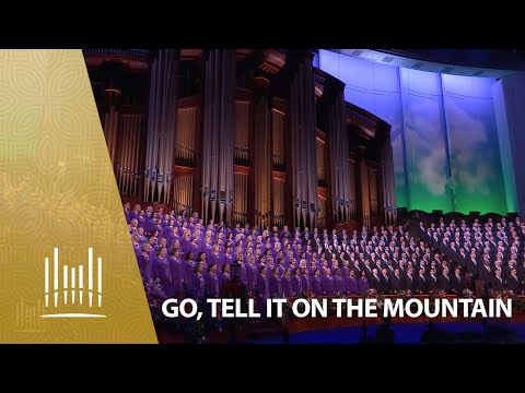 Go, Tell It On the Mountain | The Tabernacle Choir