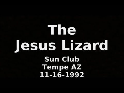 The Jesus Lizard  -  Sun Club Tempe AZ 1992