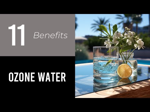 11 Wonders of Ozone Water