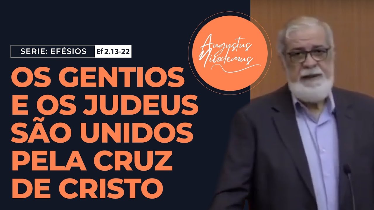 09 - Os gentios e os judeus são unidos pela cruz de Cristo (Ef 2.13-22)