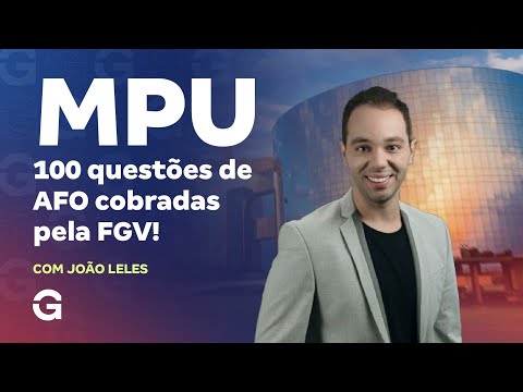 Concurso MPU: 100 questões de AFO cobradas pela FGV