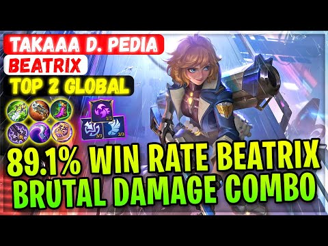 89.1% Win Rate Beatrix, Brutal Damage Combo [ Top 2 Global Beatrix ] Takaaa D. Pedia  Mobile Legends