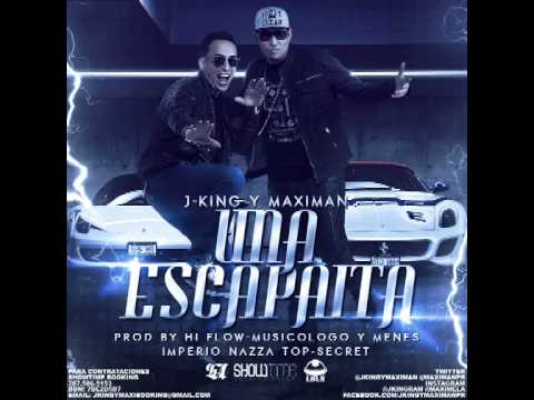 J King y Maximan - Una Escapadita ( Imperio Nazza Top Secret ) Musicologo y Menes