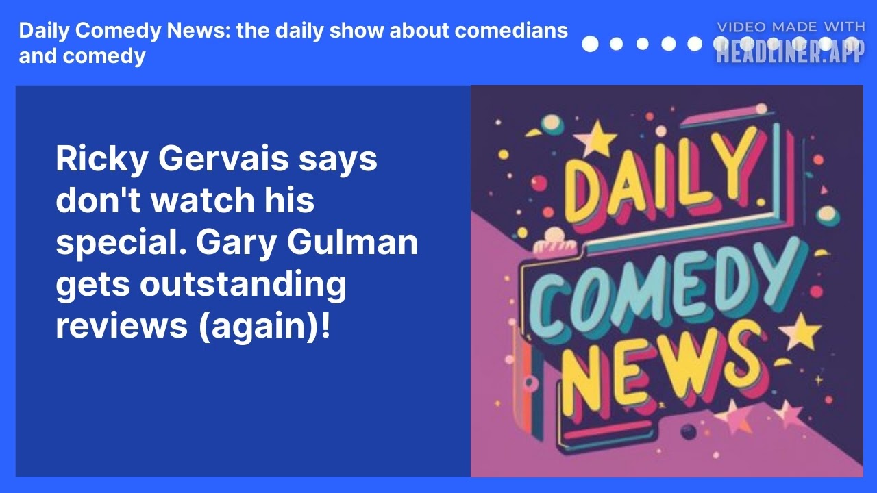 Ricky Gervais says don't watch his special.  Gary Gulman gets outstanding reviews (again)!