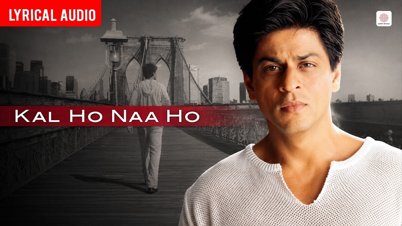Kal Ho Naa Ho - Lyrical Audio | Shahrukh Khan, Saif, Preity | Alka Y, Richa Sharma, Sonu Nigam