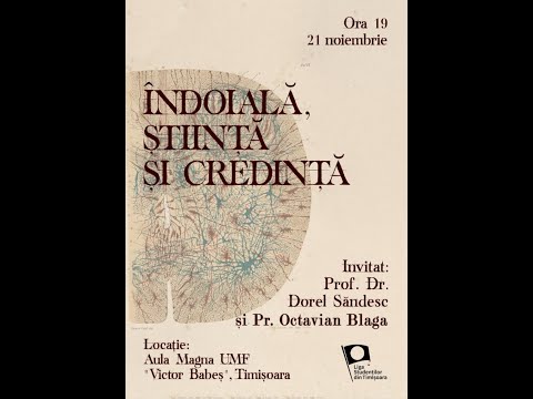 Conferința „Îndoială, știință și credință”, 21 nov. '25 - Prof.Dr.Dorel Săndesc și Pr.Octavian Blaga