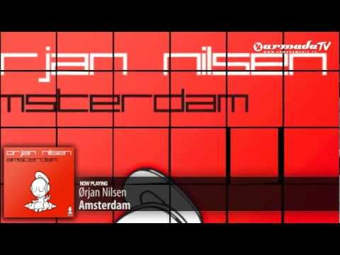 Ørjan Nilsen - Amsterdam (Original Mix)