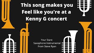 Your Stare (Saxophone Instrumental)