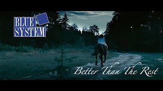 Better Than The Rest * BLUE SYSTEM (romanian)