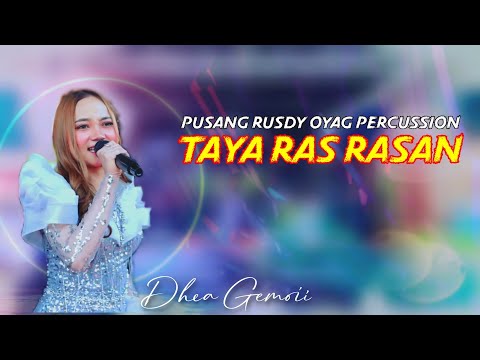TAYA RAS RASAN - DHEA GEMOII | PUSANG RUSDY OYAG PERCUSSION