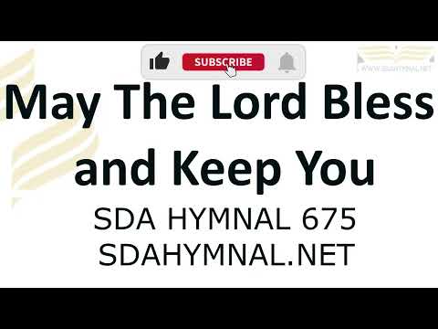 May the Lord Bless and Keep You Hymn Instrumental With Lyrics | SDA HYMNAL 675