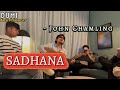 Sadhana - John Chamling (Raw version)