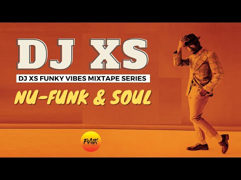 Dj XS Funk & Soul Essentials Mix 2021 - Funky Vibes Mixtape Series October Selection