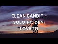 Clean Bandit Solo ft Demi Lovato