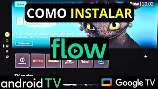 Cómo INSTALAR y USAR FLOW en ANDROID TV y GOOGLE TV [Guía Completa]