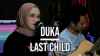 Download lagu DUKA - LAST CHILD (LIVE COVER INDAH YASTAMI) mp3