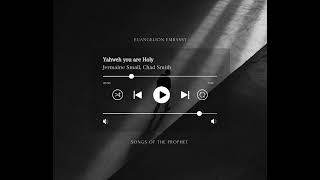 Download lagu YAHWEH YOU ARE HOLY | PROPHET JERMAINE SMALL & PROPHETIC PSALMIST CHAD | Euangelion Embassy Music mp3