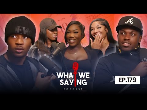 WWS #179: £100k is NOT enough to provide ft. Renee, Thelma & Courtney | What We Saying