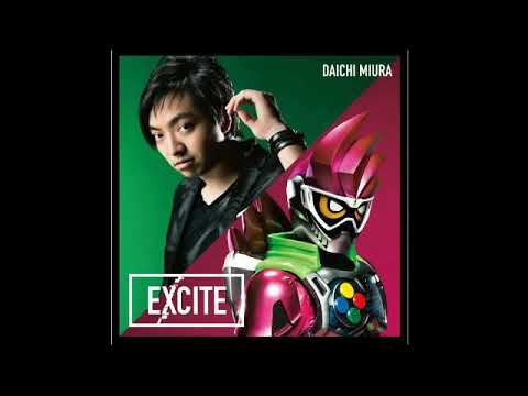 三浦大知 - Excite | Kamen Rider Ex-Aid Opening Soundtrack