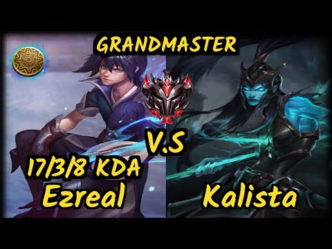 Innaxe (EZREAL) vs KALISTA - 17/3/8 KDA BOTTOM ADC GAMEPLAY - EUW Ranked GRANDMASTER