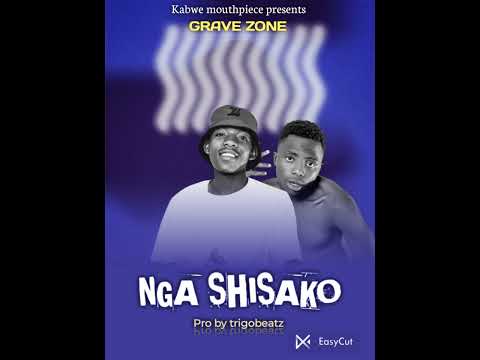 Grave Zone Zambia (Nga Nshisako)pro by trigobeatz