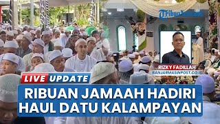 Ribuan Jamaah Hadiri Haul ke-219 Datu Kalampayan di Banjar, Dipastikan Aman dan Dapur Lapangan Siap