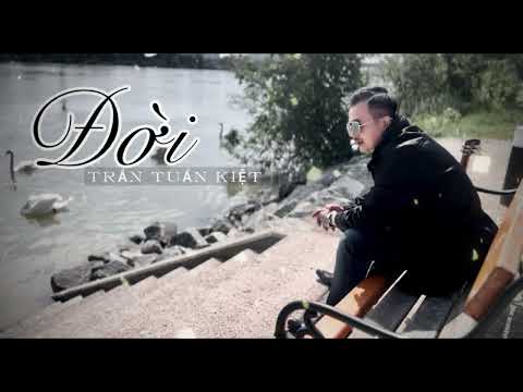 Đời - Trần Tuấn Kiệt