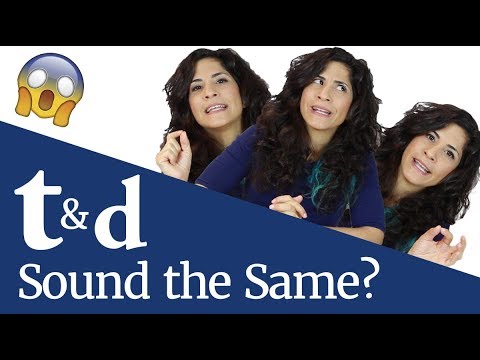 Flap T & Flap D (why T and D sound the same)